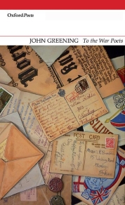 To The War Poets by John Greening